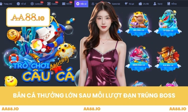 Bắn cá thưởng lớn sau mỗi lượt đạn trúng boss