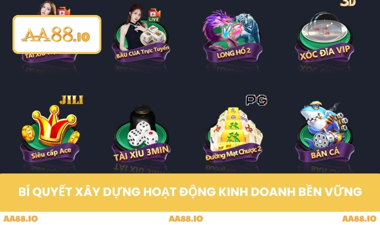 Đại Lý AA88 3 Bí quyết xây dựng hoạt động kinh doanh bền vững