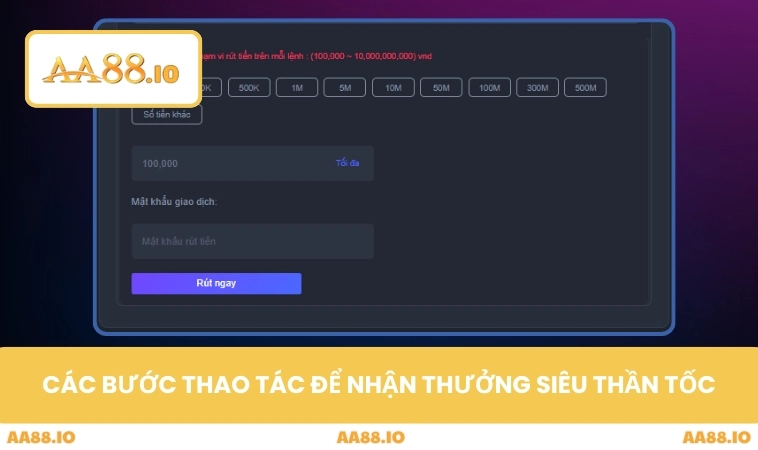 Các bước thao tác để nhận thưởng siêu thần tốc