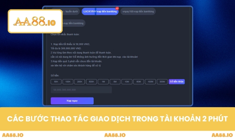 Nạp tiền AA88 2 Các bước thao tác giao dịch trong tài khoản 2 phút