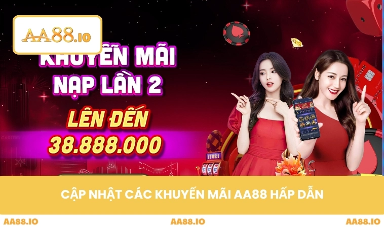 Cập nhật các khuyến mãi AA88 hấp dẫn
