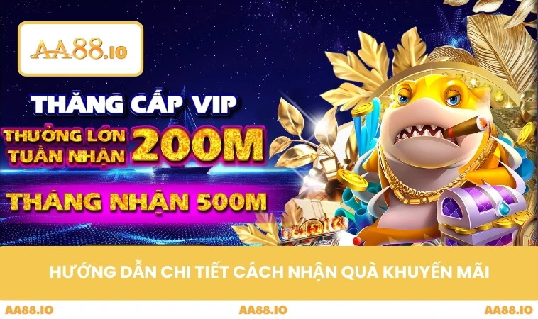 Hướng dẫn chi tiết cách nhận quà khuyến mãi