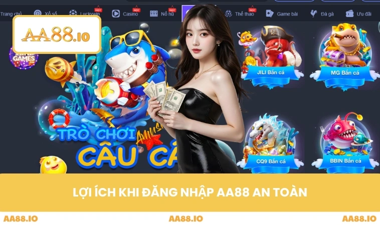 Lợi ích khi đăng nhập AA88 an toàn