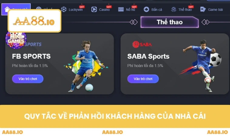 Quy tắc về phản hồi khách hàng của nhà cái