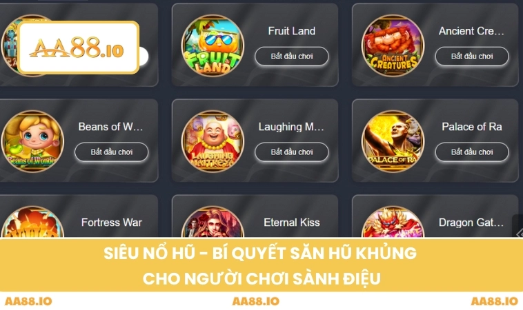 Siêu Nổ Hũ - Bí Quyết Săn Hũ Khủng Cho Người Chơi Sành Điệu