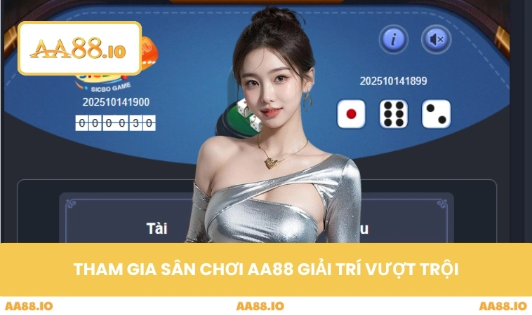 Tham gia sân chơi AA88 giải trí vượt trội